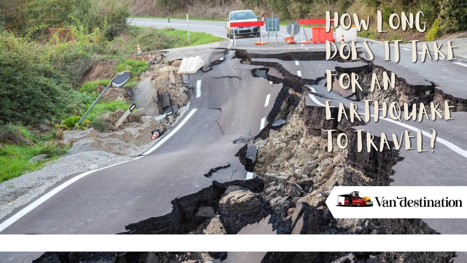 How Long Does It Take For An Earthquake To Travel