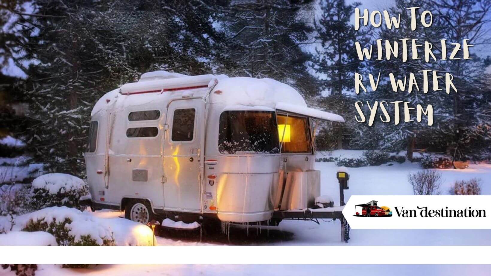 How to Winterize RV Water System
